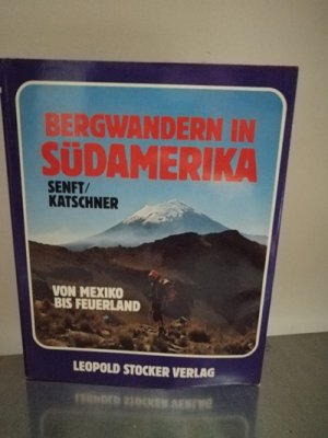 Bergwandern in Südamerika. Von Mexiko bis Feuerland