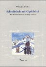 Schreibtisch mit Gipfelblick - wie Schriftsteller das Gebirge erleben