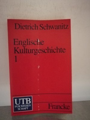 Englische Kulturgeschichte Band 1: Die frühe Neuzeit 1500-1760