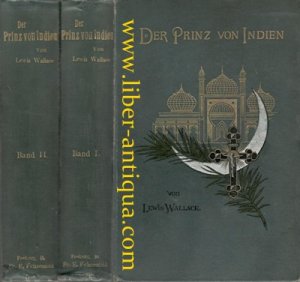 Der Prinz von Indien oder Der Fall von Konstantinopel (Erster und Zweiter Band) Nach dem Englischen herausgegeben von Dr. E. Albert Witte