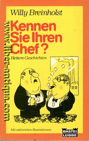 Kennen Sie Ihren Chef? Heitere Geschichten