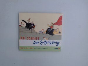 gebrauchtes Buch – Schmidt, Kai, Oliver Sturm Oliver Sturm u – Der Entenkönig: Hörspiel für Kinder Hörspiel für Kinder