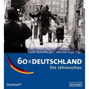 gebrauchtes Buch – Maischberger, Sandra und Johann Unger – 60 x Deutschland - Die Jahresschau