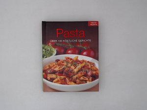 gebrauchtes Buch – Nazire Ergün – Pasta : [über 100 köstliche Gerichte] / [Übers.: Andreas Kellermann ... Red.: Nazire Ergün] / Beste Rezepte