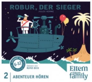 Robur, der Sieger - ELTERN-Edition "Abenteuer Hören" 2. 3 CD ELTERN-Edition "Abenteuer Hören"