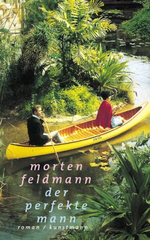 gebrauchtes Buch – Morten Feldmann – Der perfekte Mann Roman