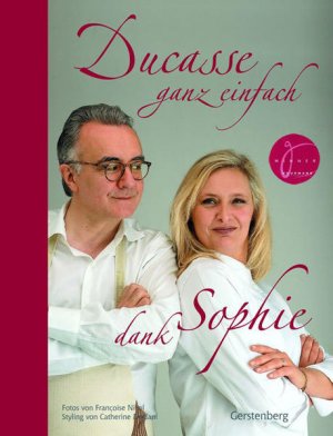 gebrauchtes Buch – Sophie, Dudemaine und Holle Barbara – Ducasse ganz einfach dank Sophie