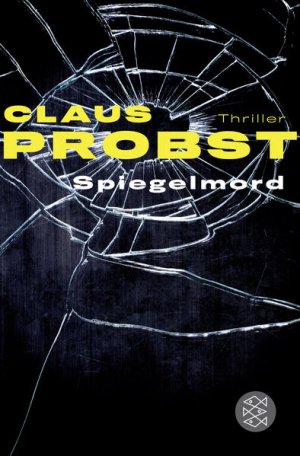 gebrauchtes Buch – Claus Probst – Spiegelmord: Thriller Thriller