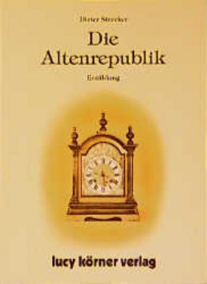 gebrauchtes Buch – Dieter Strecker – Die Altenrepublik: Erzählung Erzählung