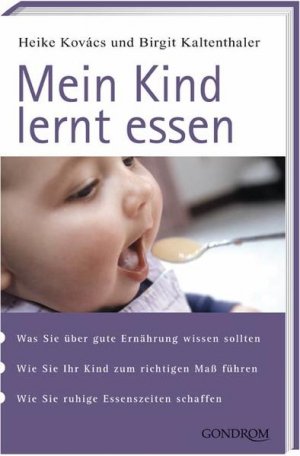 gebrauchtes Buch – Kovacs, Heike und Birgit Kaltenthaler – Mein Kind lernt essen