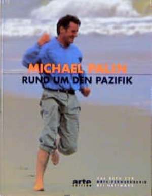 gebrauchtes Buch – Palin, Michael – Rund um den Pazifik Das Bilderbuch zur arte-Fernsehserie