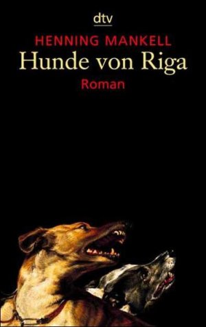 gebrauchtes Buch – Henning, Mankell – Hunde von Riga: Roman Thriller