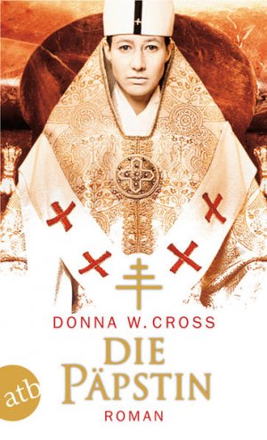 gebrauchtes Buch – Cross, Donna W – Die Päpstin: Roman Buch zum Film Roman  Buch zum Film