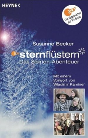 gebrauchtes Buch – Susanne Becker – Sternflüstern, Das Sibirien-Abenteuer das Sibirien-Abenteuer ; [die Tagebücher zur TV-Serie]