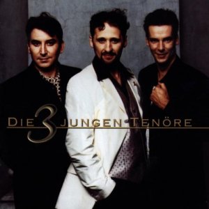 gebrauchter Tonträger – 3 Jungen Tenöre, die – Die 3 Jungen Tenöre gebrauchter Tonträger – 3 Jungen Tenöre, die – Die 3 Jungen Tenöre