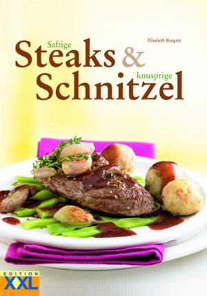 gebrauchtes Buch – Elisabeth Bangert – Saftige Steaks & knusprige Schnitzel [mit 4 hochwertigen Steakthermometern für perfekte Steaks und 84-seitigem Kochbuch]