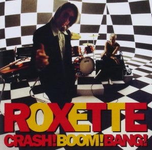 gebrauchter Tonträger – Roxette – Crash! Boom! Bang!