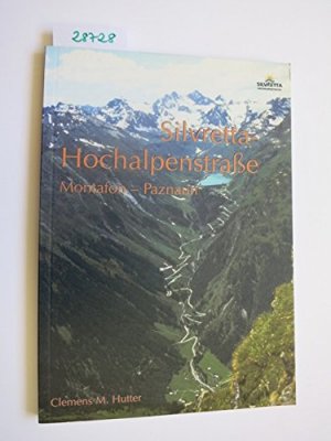 Silvretta - Hochalpenstraße. Montafon - Paznaun Wander-, Rad- und Freizeitkarte ; GPS-tauglich ; Ortsregister