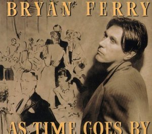 gebrauchter Tonträger – Ferry, Bryan – As Time Goes By [DIGIPACK]