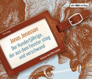 gebrauchter Tonträger – Sander, Otto – Der Hundertjährige,der aus dem Fenster Stieg... Roman