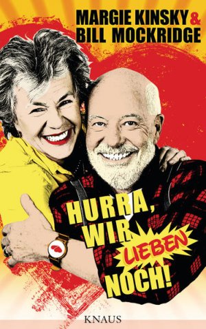 gebrauchtes Buch – Mockridge, Bill – Hurra, wir lieben noch! Margie Kinsky & Bill Mockridge