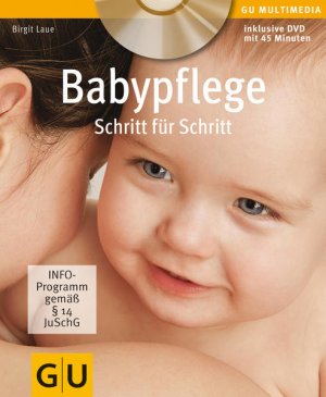 gebrauchtes Buch – Birgit Laue – Babypflege Schritt für Schritt (Inkl. DVD) (GU Multimedia Partnerschaft & Familie) Schritt für Schritt