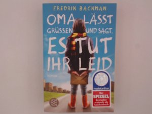 gebrauchtes Buch – Backman, Fredrik und Stefanie Werner – Oma lässt grüßen und sagt, es tut ihr leid: Roman Roman