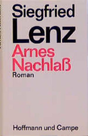 gebrauchtes Buch – Siegfried Lenz – Arnes Nachlass: Roman Roman