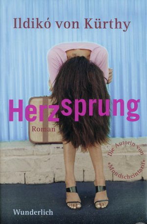 gebrauchtes Buch – Kürthy, Ildikó von und Kristin Schnell – Herzsprung Roman