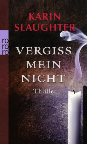 gebrauchtes Buch – Schwaner, Teja und Karin Slaughter – Vergiss mein nicht Thriller