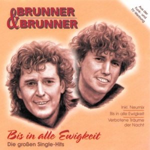 gebrauchter Tonträger – Brunner & Brunner – Bis in Alle Ewigkeit