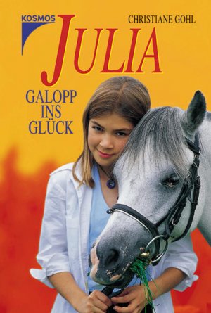 gebrauchtes Buch – Christiane Gohl – Julia - Galopp ins Glück: Julias erster Wanderritt; Julia und ihr Fohlen; Aufregung im Reitverein Christiane Gohl