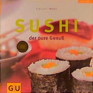 gebrauchtes Buch – Szwillus, Marlisa und Kunisuke Mitani – Sushi (GU Altproduktion) Der pure Genuss