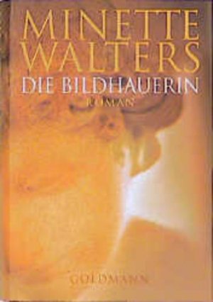 gebrauchtes Buch – Minette Walters – Die Bildhauerin Roman