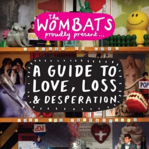 gebrauchter Tonträger – The Wombats – The Wombats Proudly Present... A Guide to Love, Loss & Desperation