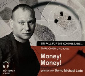 Money!Money! . Ein Fall für die Kommissare Ehrlicher / Kain . CD. NEU /