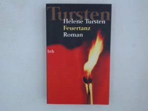 gebrauchtes Buch – Helene Tursten, Helene – Feuertanz: Roman (Die Irene-Huss-Krimis, Band 6) Roman