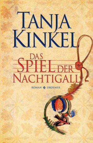 gebrauchtes Buch – Tanja Kinkel – Das Spiel der Nachtigall: Roman Roman