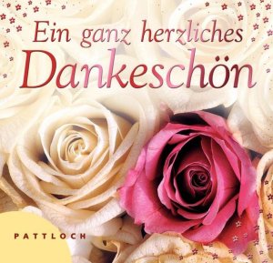 gebrauchtes Buch – Mayer, Petra und Bettina Burghof – Ein ganz herzliches Dankeschön Mit Fotogr. von Rolf Blesch. [Textausw.: Petra Meyer]