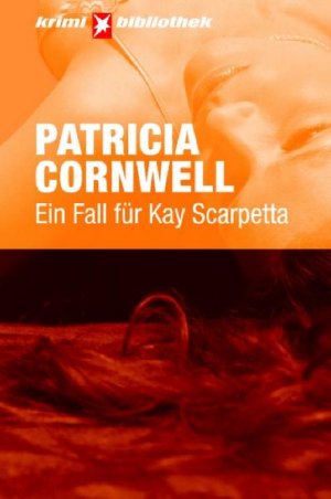 gebrauchtes Buch – Huzly, Daniela und Patricia Cornwell – Ein Fall für Kay Scarpetta. Stern Krimi-Bibliothek Band 1 Roman