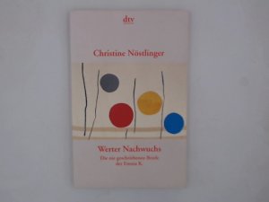 Werter Nachwuchs: Die nie geschriebenen Briefe der Emma K., 75 Die nie geschriebenen Briefe der Emma K., 75