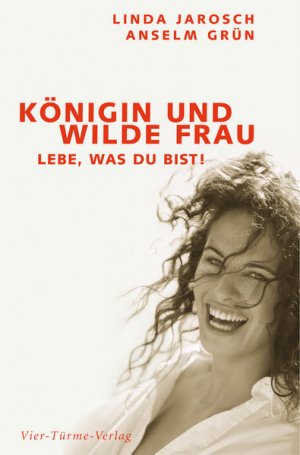 gebrauchtes Buch – Linda Jarosch – Königin und wilde Frau: Lebe, was du bist! Lebe, was du bist!