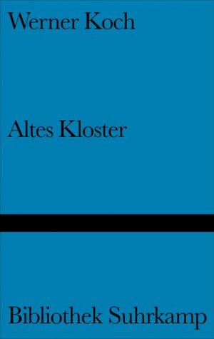 gebrauchtes Buch – Werner Koch – Altes Kloster: Erzählung (Bibliothek Suhrkamp) Erzählung