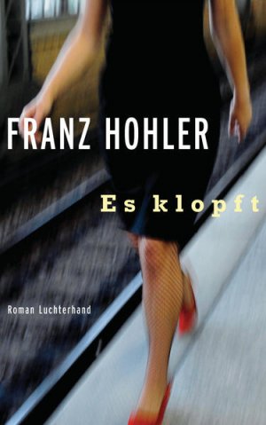 gebrauchtes Buch – Franz Hohler – Es klopft: Roman Roman