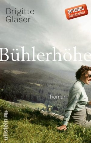 gebrauchtes Buch – Brigitte Glaser – Bühlerhöhe: Roman | Ein lebendiger Gesellschaftsroman - so spannend wie ein Krimi! Roman | Ein lebendiger Gesellschaftsroman - so spannend wie ein Krimi!