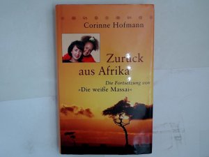 gebrauchtes Buch – Corinne Hofmann – Zurück aus Afrika Corinne Hofmann