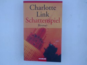 gebrauchtes Buch – Charlotte Link – Schattenspiel: Roman (Goldmann Allgemeine Reihe) Roman