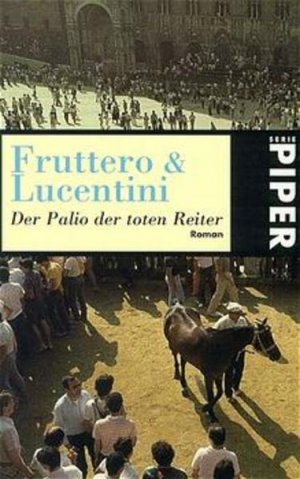 gebrauchtes Buch – Fruttero & Lucentini, Carlo, Franco Lucentini und Burkhart Kroeber – Der Palio der toten Reiter: Roman Roman