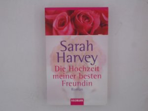 gebrauchtes Buch – Die Hochzeit meiner besten Freundin, Sonderausgabe Roman