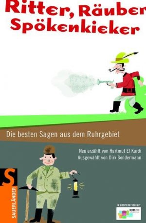 gebrauchtes Buch – Hartmut El Kurdi – Ritter, Räuber, Spökenkieker: Die besten Sagen aus dem Ruhrgebiet Die besten Sagen aus dem Ruhrgebiet